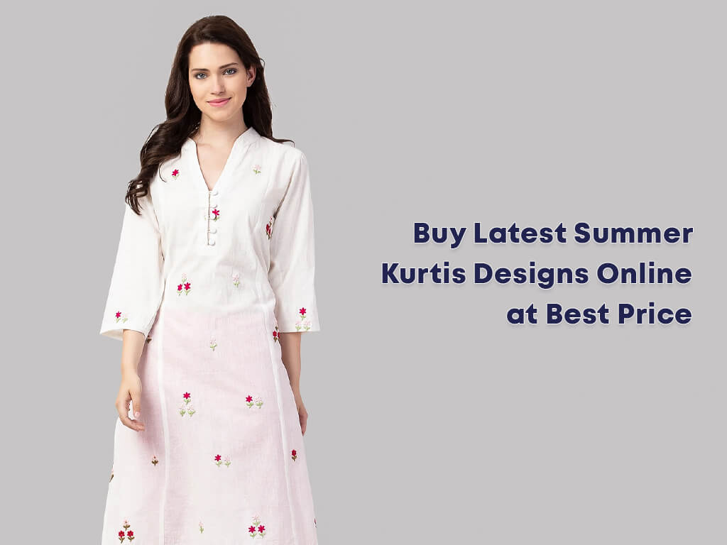 Buy Latest Summer Kurtis Designs Online At Best Price | Know All ...