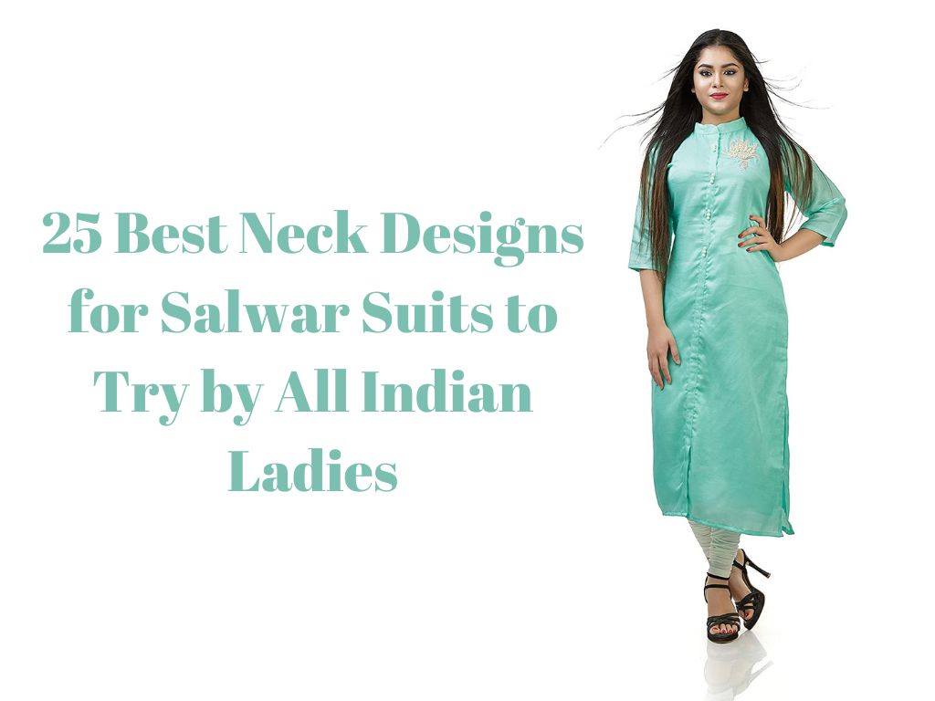 25 Best Neck Designs for Salwar Suits to Try by All Indian Ladies