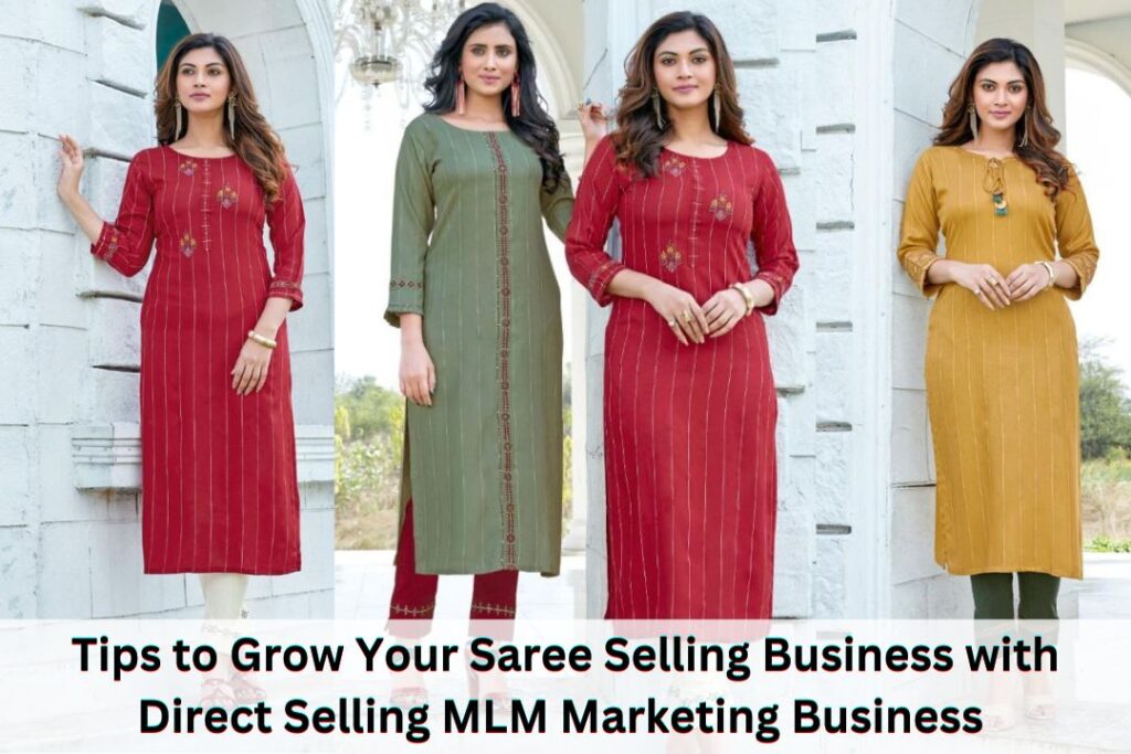 Tips to Grow Your Saree Selling Business with Direct Selling MLM Network Marketing Business 