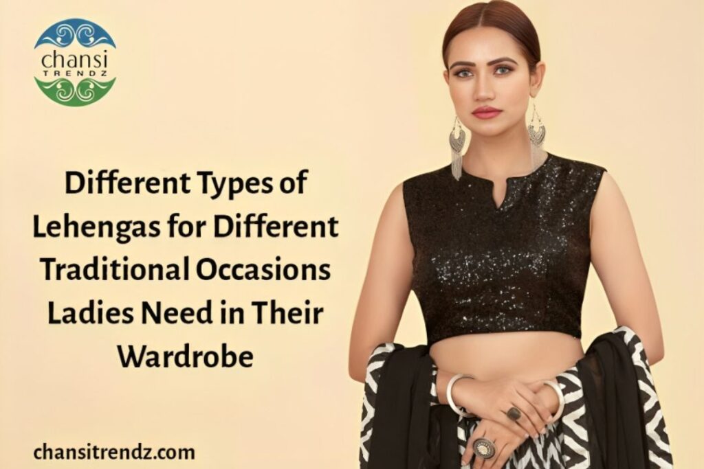 Different Types of Lehengas for Different Traditional Occasions