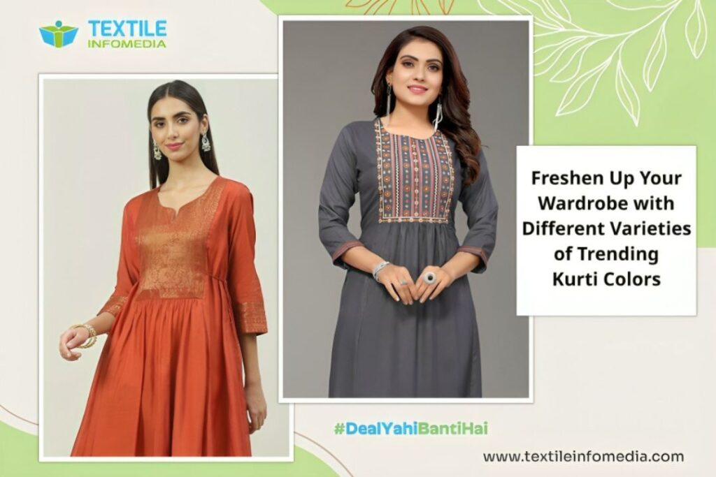 Freshen Up Your Wardrobe with Different Varieties of Trending Kurti Colors