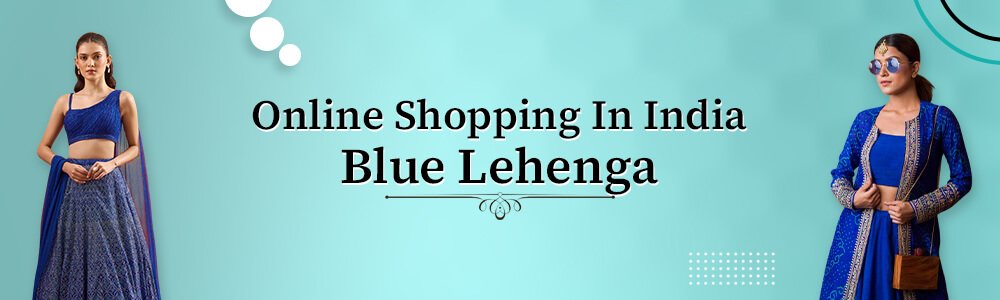  Buy Blue Lehenga Online 