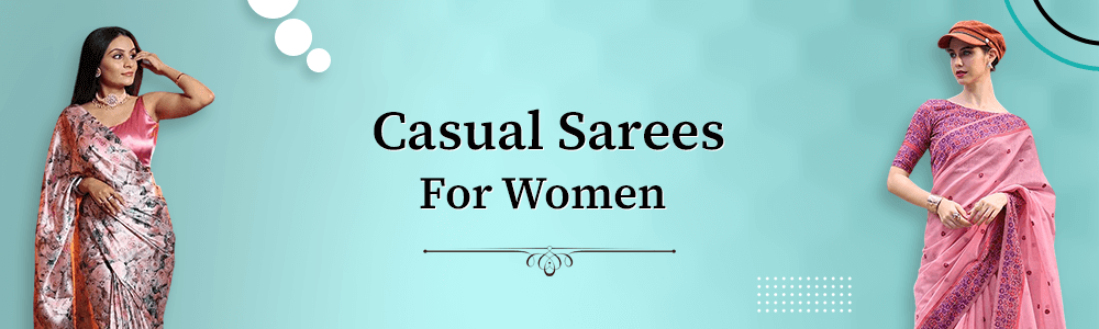  Buy Casual Sarees Online 