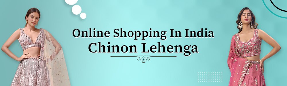  Buy Chinon Lehenga Online 
