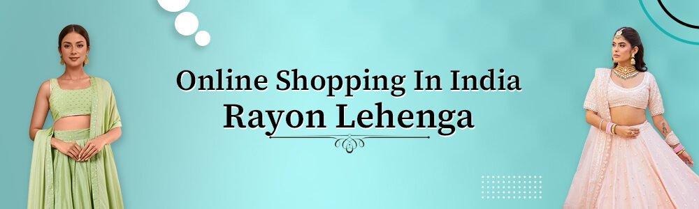  Buy Rayon Lehenga Online 