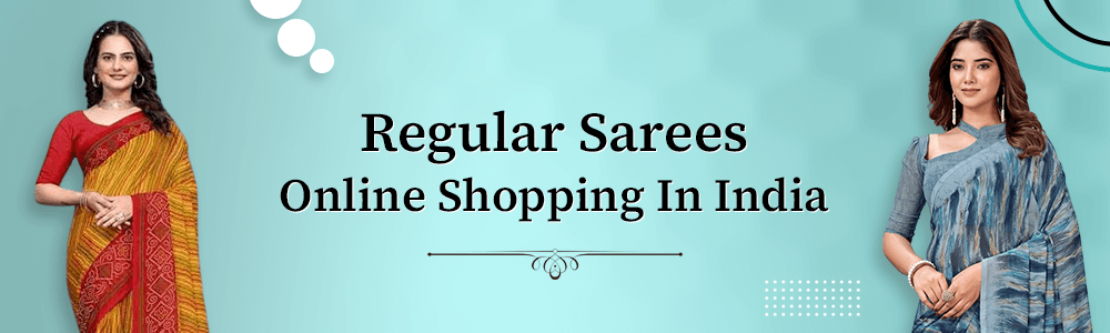  Buy Regular Sarees Online 