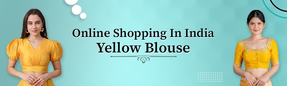  Buy Yellow Blouse Online 
