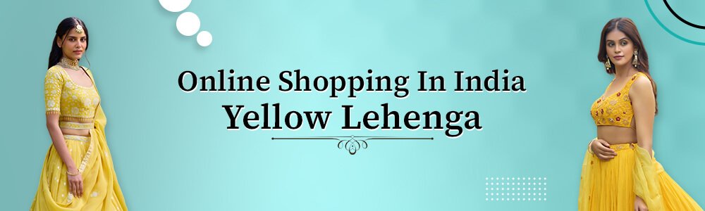  Buy Yellow Lehengas Online 